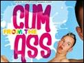 Cum From The Ass