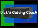 Dick's Casting Couch