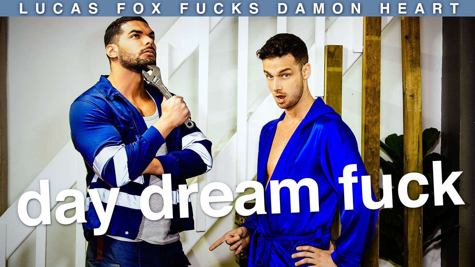 Dream Fuck - MEN: Lucas Fox Fucks Damon Heart in 'Day Dream Fuck' - WAYBIG