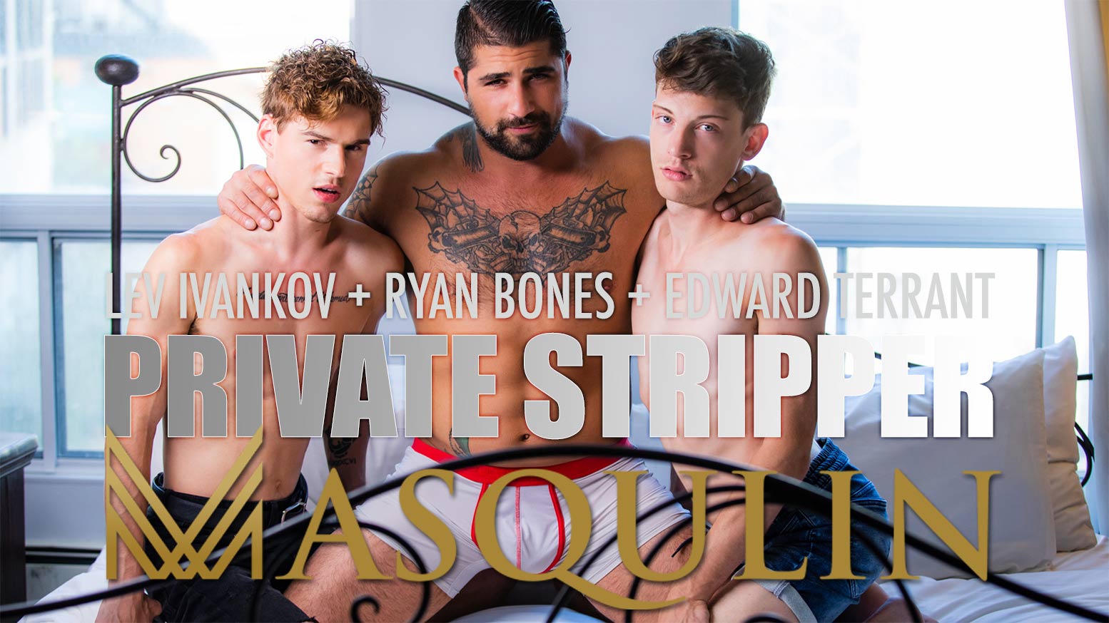 MASQULIN Ryan Bones Fucks Boyfriends Lev Ivankov and Edward Terrant in Private Stripper